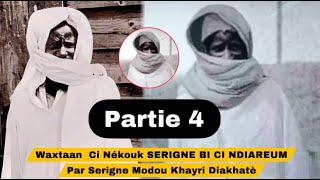 Lu yéeme ci Serigne Touba bim nekkee Niaaréem par Serigne Modou Khayri Diakhatè Partie 4 [upl. by Marquez]