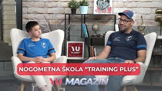 YU MAGAZIN  ŠKOLA FUDBALA quotTRAININGPLUSquot [upl. by Malloy]