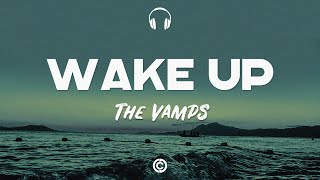 Lyrics 🎧 The Vamps  Wake Up [upl. by Novy]