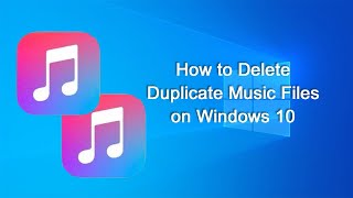 3 Easy Ways to Delete Duplicate MP3 Music Files on Windows 10 [upl. by Llibyc]