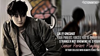 JJK FF ONESHOTYour Parents Forced You To Marry A Stranger Not Knowing Hes Your [upl. by Noryk]