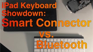 iPad Keyboard Showdown Smart Connector vs Bluetooth [upl. by Gault]