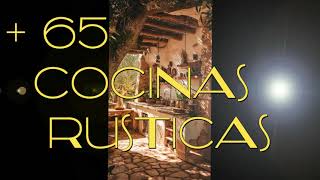 🥑🥐🍲65 IDEAS DE COCINAS RUSTICAS en Campo Ciudad ¡ mi cocina Rustica COMO HACER cocina Rustica [upl. by Esya392]