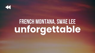 French Montana  Unforgettable ft Swae Lee [upl. by Rudwik]