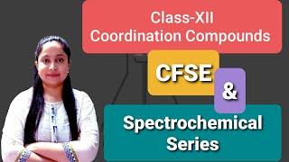 ClassXII CFSE and Spectrochemical series [upl. by Atiuqehc330]