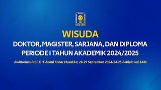 WISUDA DOKTOR MAGISTER SARJANA DAN DIPLOMA PERIODE I TAHUN AKADEMIK 20242025  Hari ke1 [upl. by Elum938]