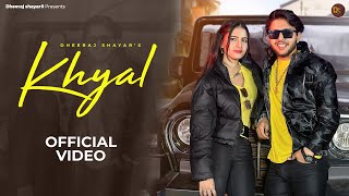 KHYAL OFFICIAL VIDEO DHEERAJ SHAYAR amp PAYAL AHLAWAT  NEW HARYANVI SONG 2024  HARYANVI SONGS [upl. by Acirred]