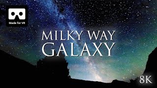 Milky Way Galaxy Timelapse 8K 360 VR [upl. by Polloch]