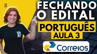 FECHANDO O EDITAL  AULA 3  PORTUGUÊS  CONCURSO DOS CORREIOS 2024 [upl. by Aniaz]