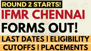 IFMR Chennai forms are out Round 2 starts Good ROI less cutoffs CAT XAT NMAT cutoffs Placements [upl. by Hephzipah]