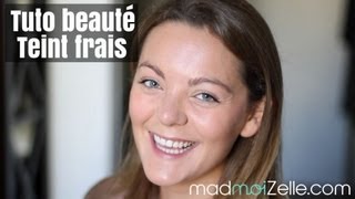 Tuto beauté madmoiZellecom  Teint frais [upl. by Rexfourd]