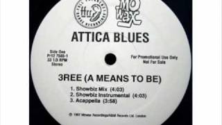 Attica Blues  3ree A Means To Be [upl. by Adnohryt]