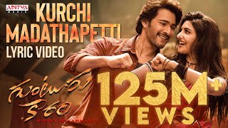 Kurchi Madathapetti Lyrical Video Guntur Kaaram Mahesh Babu Sreeleela  Thaman S  Telugu Songs [upl. by Draner302]