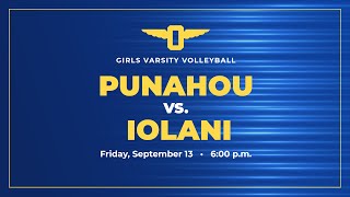 20242025 Girls Volleyball Punahou vs Iolani September 13 2024 [upl. by Anastasius348]