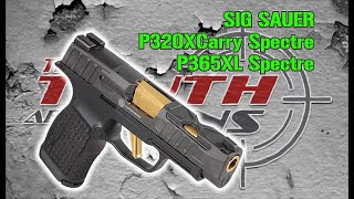 SIG SAUER SPECTRE Guns Overview amp Shooting  P320XCarry Spectre amp P365XL Spectre [upl. by Acisej]