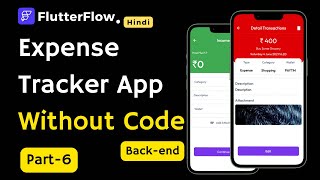 FlutterFlow Tutorial For Expense Tracker App Flutter Backend With Firebase Part 6 [upl. by Aronid]