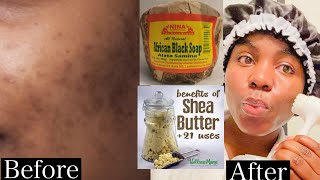 Skin care routine  AFRICAN BLACK SOAP AND SHEA BUTTER [upl. by Beall]