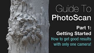 PhotoScan Guide Part 1  Getting Started with Basics [upl. by Mattson339]