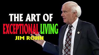 JIM ROHN 2023 The Art of Exceptional Living  How to live A Successful Life And Control Your Future [upl. by Garwin]