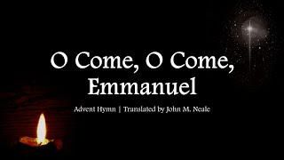 O Come O Come Emmanuel  Advent  Choir with Lyrics  Traditional Christian Hymn  Sunday 7pm Choir [upl. by Telocin]