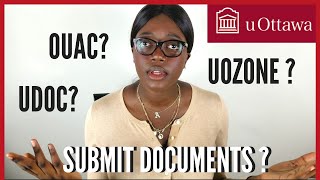 How To SUBMIT ADMISSION DOCUMENTS on UOZONEUODOC University Of Ottawa INTERNATIONAL STUDENTS [upl. by Martha]