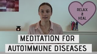 Meditation For Autoimmune Diseases Crohns Colitis Alopecia Areata etc [upl. by Dowdell891]