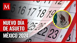 México tendrá un nuevo día de descanso en 2024 ¿Cuándo es y por qué [upl. by Kenneth]