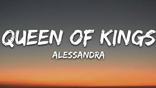 Alessandra  Queen Of Kings Lyrics [upl. by Roxane]