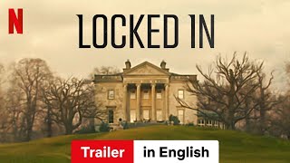 Locked In  Trailer in English  Netflix [upl. by Hayott]