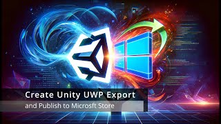 Publish Unity Universal Windows Platform Build to Microsoft Store [upl. by Llenyaj]