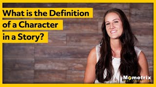 What is the Definition of a Character in a Story [upl. by Nylavad]