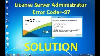 Solution to ArcGIS License Manager Error  Error Code 97 [upl. by Jen732]