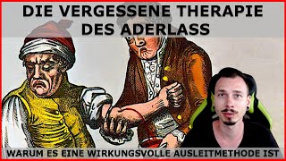 Die vergessene THERAPIE des ADERLASS  Warum der ADERLASS eine wirkungsvolle Ausleitmethode ist [upl. by Cosimo]