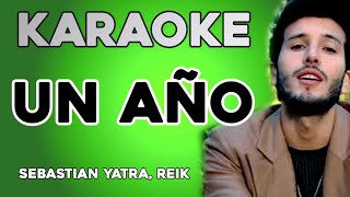 KARAOKE Sebastián Yatra Reik  Un Año [upl. by Orgell]