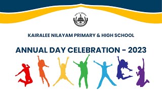 ANNUAL DAY CELEBRATION  2023  Kairalee Nilayam Primary amp High School [upl. by Salema]