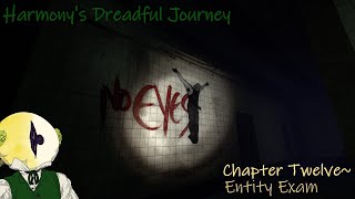 Return To Lancaster  Entity Exam  Harmonys Dreadful Journey Tome 4 Chapter 12 [upl. by Melcher]