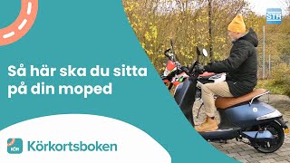 Så här ska du sitta på din moped  Körkortsboken [upl. by Akkeber977]