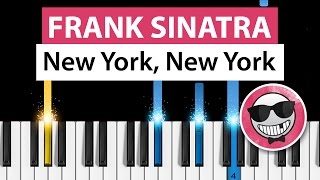 Frank Sinatra  New York New York  Piano Tutorial  How to Play [upl. by Ellezaj]