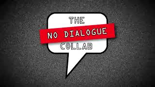 The No Dialogue Collab Announcement Open [upl. by Rednave211]