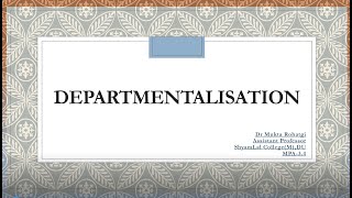 3 4 Departmentalization Management Principles amp Applications [upl. by Armillia918]