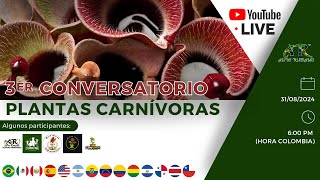 3er conversatorio internacional de plantas carnívoras  Andy Rubiano™ [upl. by Burrus]