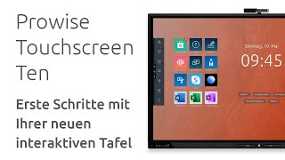 Prowise Touchscreen Ten  Erste Schritten mit Ihrer neuen interaktiven Tafel [upl. by Ahmar863]