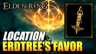 Elden Ring  Erdtrees Favor Location Talisman [upl. by Ailito]