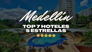 2024  Los 7 Mejores Hoteles 5 Estrellas en Medellín PRECIO [upl. by Ymmij610]