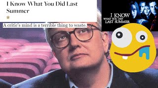 Roger Ebert was too dumb for I Know What You Did Last Summer [upl. by Ayotl]