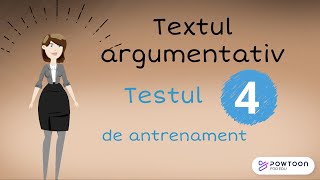 Textul argumentativ Rezolvarea testului 4 de antrenament Bac Romana [upl. by Sydalg409]