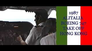 Boeing 747 Alitalia  Take off hong Kong 1987  cockpit pov [upl. by Micky]