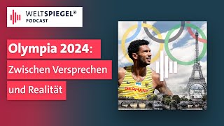 Olympia 2024  Zwischen Versprechen und Realität I Weltspiegel Podcast [upl. by Magdala]