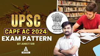 CAPF AC Exam Pattern  UPSC CAPF Exam Pattern Complete Details [upl. by Neffets]