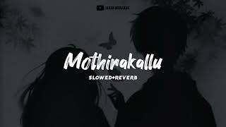 mothirakallu slowedreverb  Mappila Lofi Cover  Jahan Mubarak [upl. by Anirroc510]